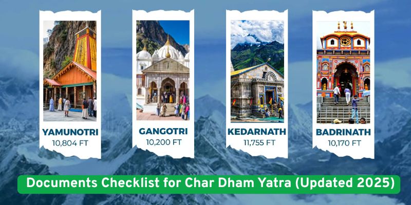 Documents Checklist for Char Dham Yatra (Updated 2025)
